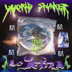 WORLD SHAKER (Prod. Lo Jettra)