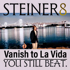 _Vanish to La Vida! (KenRoby DJ Remix)