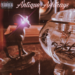 Cold Sweaty Bastard - Antique Ashtrays (Prod. Lou Flats)