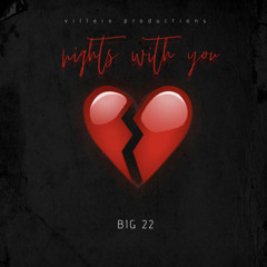 Nights With You - BIG 22