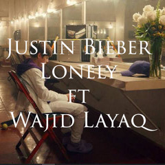Justin Bieber ft benny blanco | Lonely | Cover | Wajid Layaq