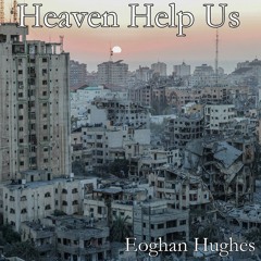 Heaven Help Us - Original Track