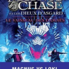 [Télécharger en format epub] Le vaisseau des damnés (Magnus Chase et les dieux d'Asgard #3) pour