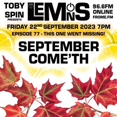 Lemons - Pt 077 - September Cometh
