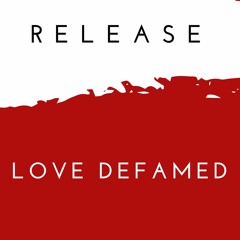 !) Release: Love Defamed BY Jasmine Farrell [Document)