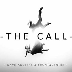 Dave Austers & Front&Centre - The Call