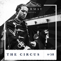 Bakermat presents The Circus #058