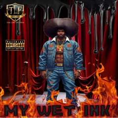 MY WET INK (Drips Fire)©