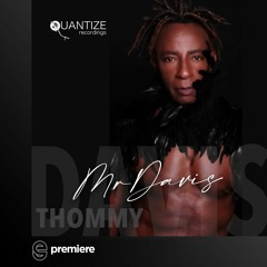 Premiere: Thommy Davis - Make My Body Rock - Quantize Recordings