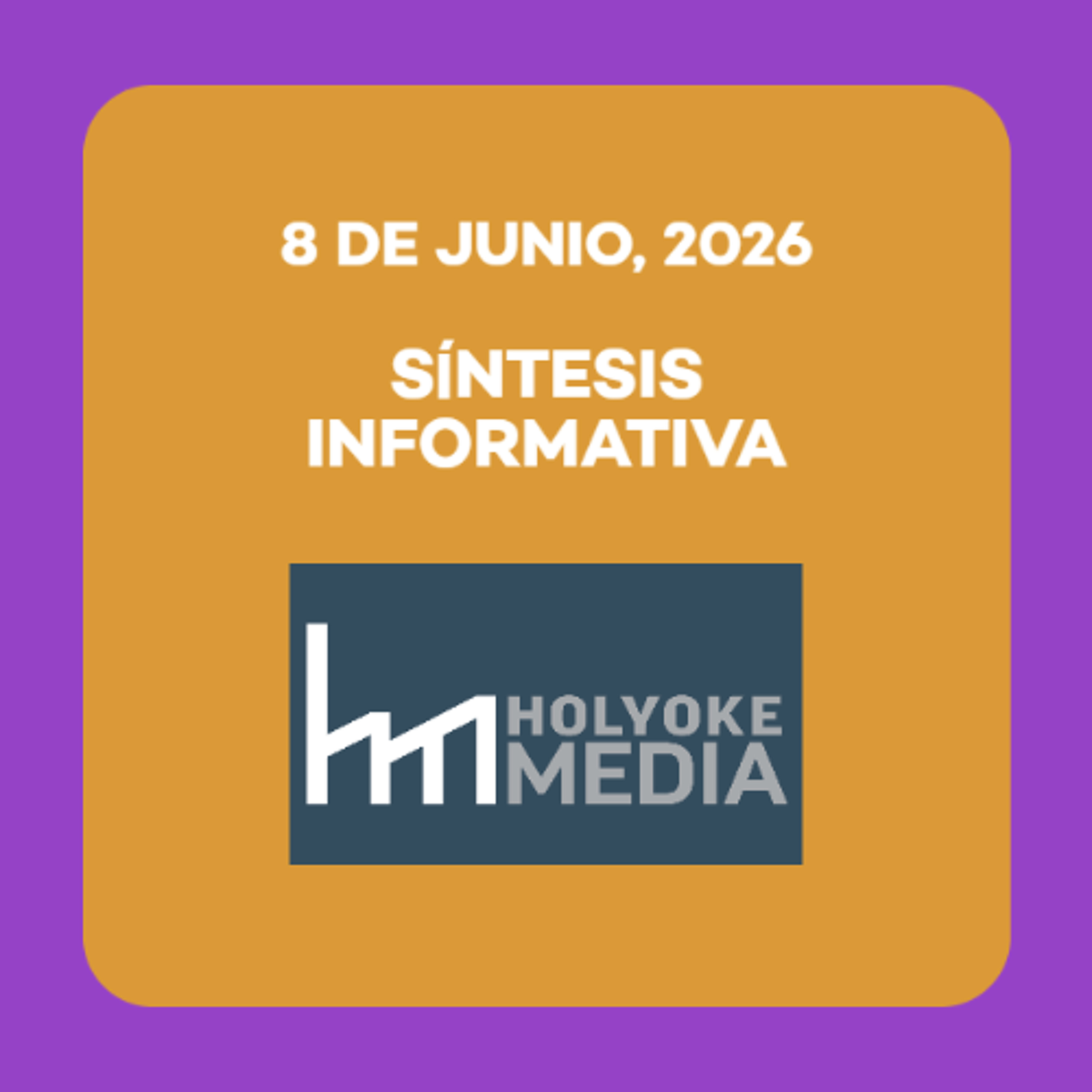 Síntesis informativa, 8 de junio de 2026 episode artwork