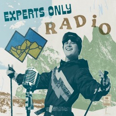 Experts Only Radio #008