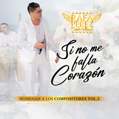 Si No Me Falla el Corazón ((Versión Viral))