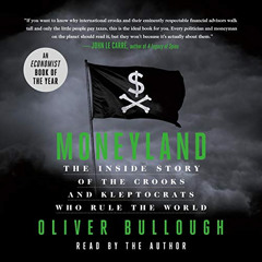free EBOOK 📰 Moneyland: The Inside Story of the Crooks and Kleptocrats Who Rule the