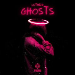 LUTHER - Ghosts (Original Mix) @Psyfeature