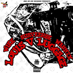 SuaveeHBK ft Waun2x, Wikk - Louis V Luggage