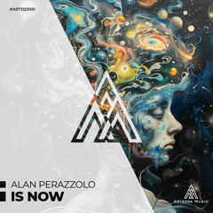 Alan Perazzolo - Is Now (Original Mix) [Artessa Music]