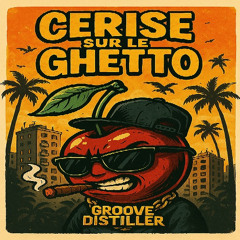 Cerise sur le ghetto