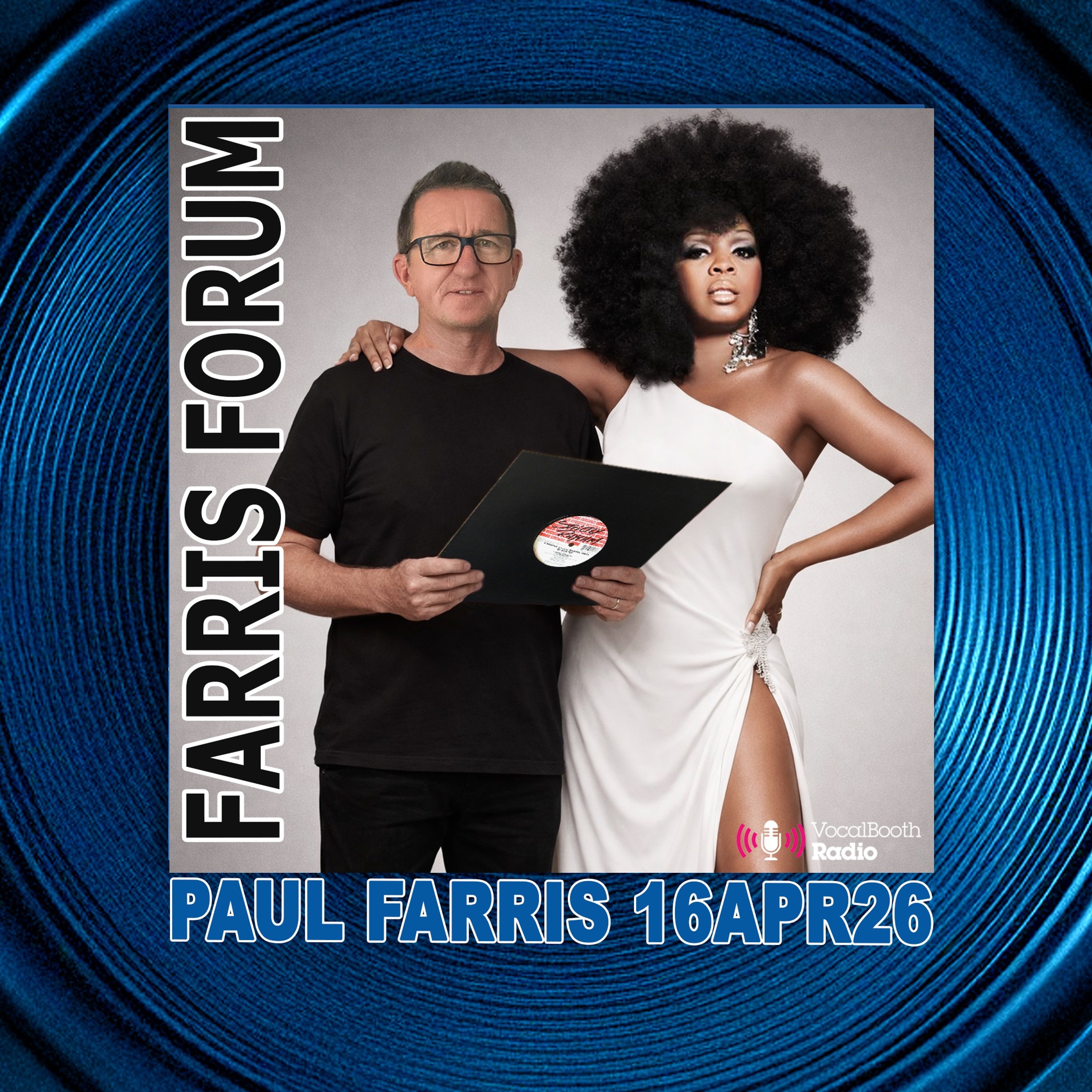 FARRIS FORUM Vocal Booth Radio 16.4.26 episode artwork