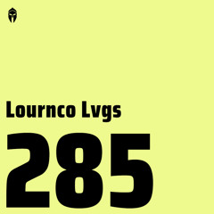 Bassiani invites Lournco Lvgs / Podcast #285