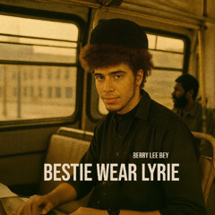 Bestie wear lyrie