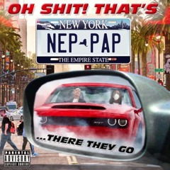 Rx Papi X Rx Nephew - Oh Shit There They Go Thats Nep & Pap [Intro]