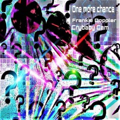 Frankie Doppler x Crybaby Cam - One More Chance (prod. arclightxo)