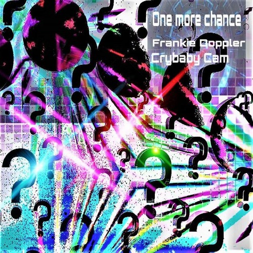 Frankie Doppler x Crybaby Cam - One More Chance (prod. arclightxo)
