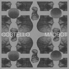Costello - Madbot (Belaria Remix)
