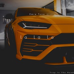 Emre Tuna - La La La