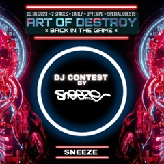 Art Of Destroy - Back In The Game DJ Contest By SNEEZE