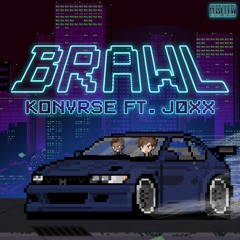 Konvrse - Brawl (feat. JØXX) [prod. by Paryo]