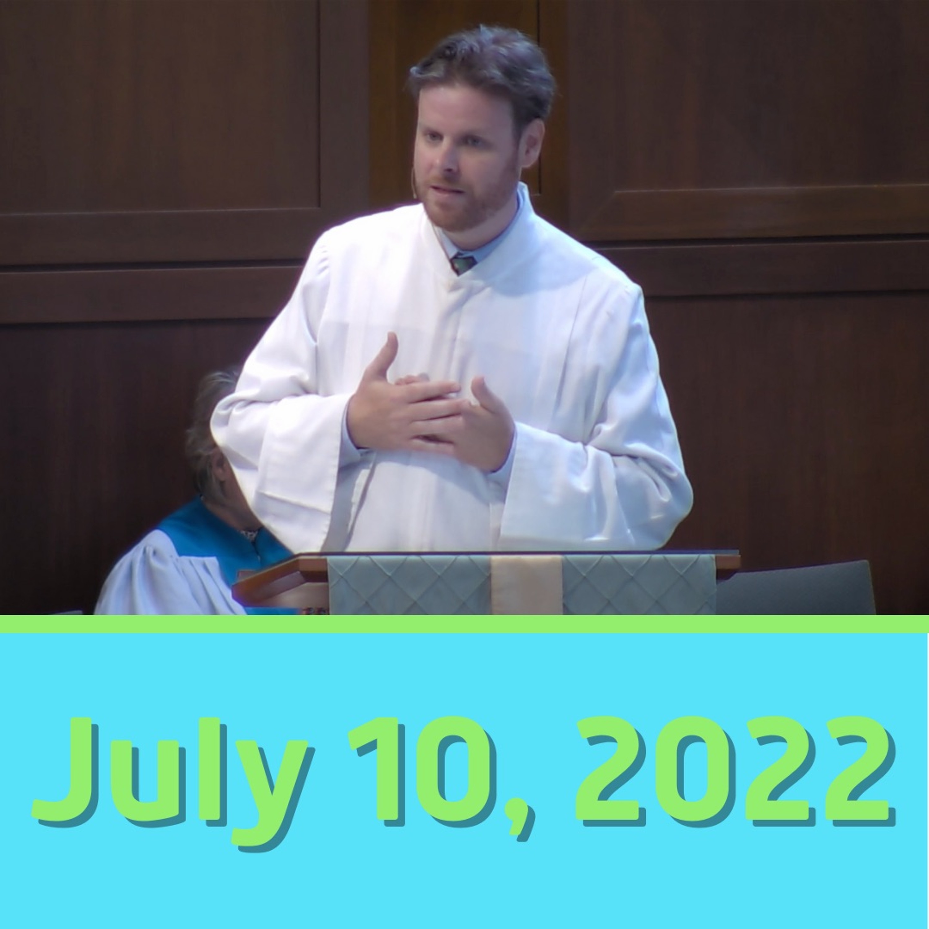 July 10, 2022 Sermon episode artwork
