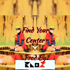 Find Your Center’ (Prod By. KNO❌)