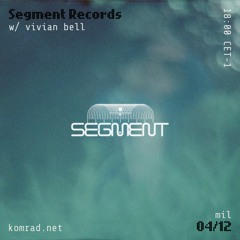 Segment Records 005 w/ vivian bell