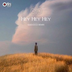 Gio Hey Hey Hey (Instrumental Remix)