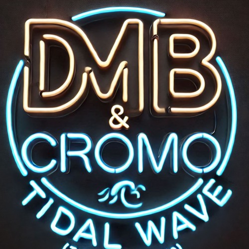 DMB & CROMO - TIDAL WAVE.