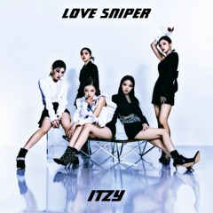 ITZY - LOVE SNIPER [Demo]