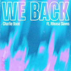 We Back (feat. RILEASA)