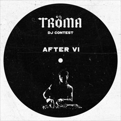 After VI - DJ CONTEST TRÖMA EVENT