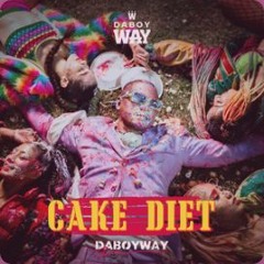 DABOYWAY - Cake Diet (DJ C MORE YEAH!! Remix) **Free Download