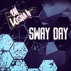 Oh Losha - SwayDay