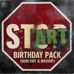 Birthday Pack Edit Mashup By Nobi [Free DownLoad]