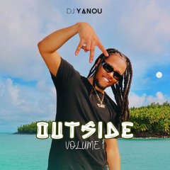 OUTSIDE VOL1 - DJ YANOU