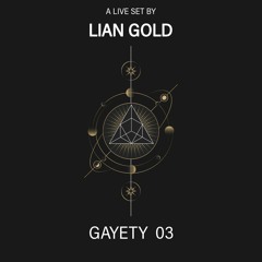 GAYETY 03 - Deep Melodic House & Techno Mix 2021 - DJ Mix by Lian Gold