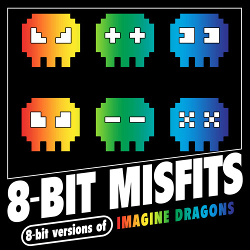 8-Bit Versions of Imagine Dragons
