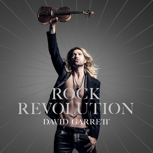 Stream David Garrett | Listen to Rock Revolution (Deluxe) playlist online  for free on SoundCloud