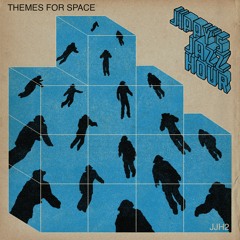 JIPPY'S JAZZ HOUR 2: "THEMES FOR SPACE"