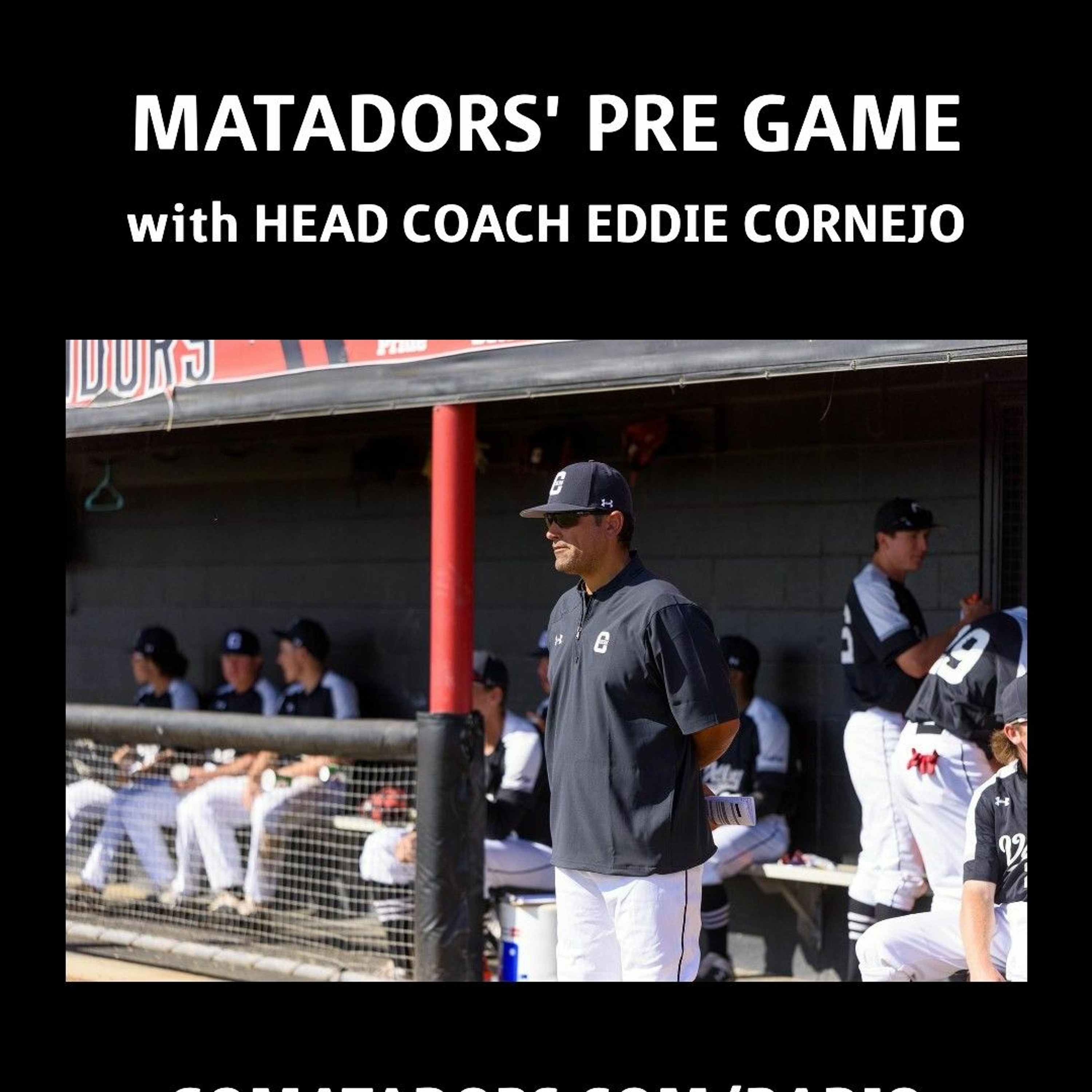 Matadors' Pre Game, Eddie Cornejo, April 21st - Cal Poly episode artwork