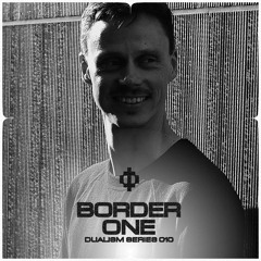 Dualism Series #009 - Border One