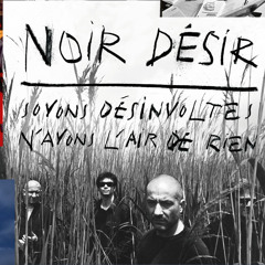 Stream Le vent nous portera by Noir Désir | Listen online for free on  SoundCloud